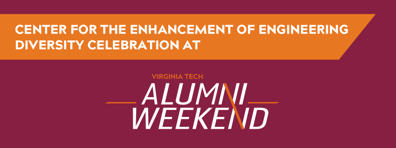Center for the Enhancement of Engineering Diversity Celebration at Alumni Weekend